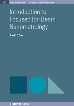 portada Introduction to Focused Ion Beam Nanometrology (en Inglés)