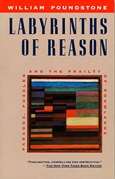 portada Labyrinths of Reason: Paradox, Puzzles, and the Frailty of Knowledge (en Inglés)