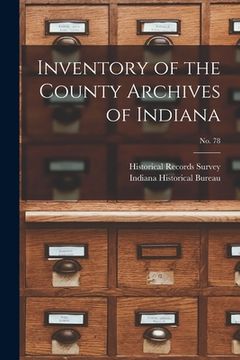portada Inventory of the County Archives of Indiana; No. 78 (in English)