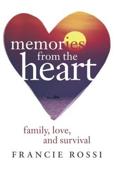 portada Memories from the Heart: Family, Love, and Survival