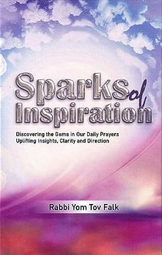 portada Sparks of Inspiration: Discovering the Gems in our Daily Prayers, Uplifting Insights, Clarity and Direction (en Inglés)