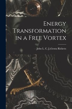 portada Energy Transformation in a Free Vortex (en Inglés)