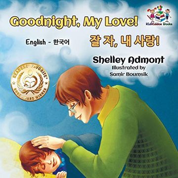 portada Goodnight, my Love! (English Korean Children's Book): Bilingual Korean Book for Kids (English Korean Bilingual Collection) (en Coreano)