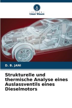 portada Strukturelle und thermische Analyse eines Auslassventils eines Dieselmotors (en Alemán)