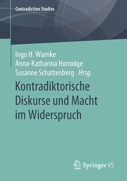 portada Kontradiktorische Diskurse und Macht im Widerspruch (Contradiction Studies) (en Alemán)