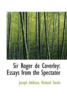 portada sir roger de coverley: essays from the spectator (en Inglés)