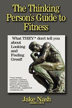 portada the thinking person's guide to fitness (en Inglés)