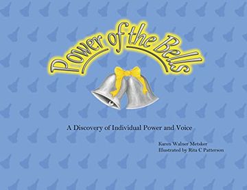 portada Power of the Bells: A Discovery of Individual Power and Voice (en Inglés)