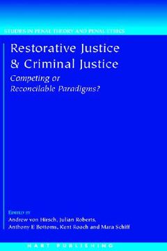 portada restorative justice and criminal justice: competing or reconcilable paradigms?