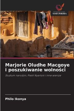 portada Marjorie Oludhe Macgoye i poszukiwanie wolności (in Polaco)