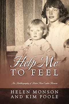 portada Help me to Feel: An Autobiography of Helen mar Carter Monson (en Inglés)