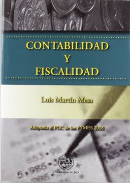 portada Contabilidad y fiscalidad: Adaptación al PGC de las PYMES 2008 (Monografías Jurídicas, Económicas y Sociales)