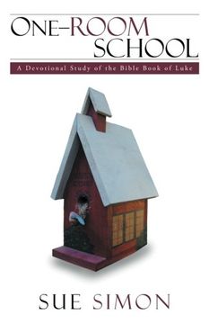 portada One-Room School: A Devotional Study of the Bible Book of Luke