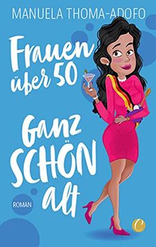 portada Frauen Über 50 - Ganz Schön alt (en Alemán)
