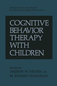 portada Cognitive Behavior Therapy with Children (en Inglés)
