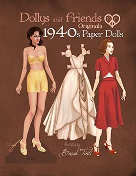 portada Dollys and Friends Originals 1940S Paper Dolls: Forties Vintage Fashion Dress up Paper Doll Collection 