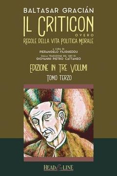 portada Il Criticon: Regole Della Vita Politica E Morale: Edizione in Tre Volumi: Tomo Terzo (en Italiano)