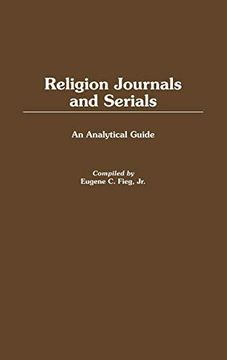 portada Religion Journals and Serials: An Analytical Guide (Annotated Bibliographies of Serials: A Subject Approach) (in English)