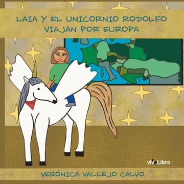 portada Laia y el Unicornio Rodolfo Viajan por Europa (in Spanish)
