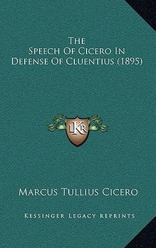 portada the speech of cicero in defense of cluentius (1895) (en Inglés)