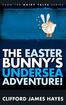 portada The Easter Bunny's Undersea Adventure! (en Inglés)