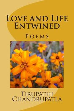 portada Love and Life Entwined: Poems (en Inglés)