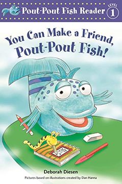 portada You can Make a Friend, Pout-Pout Fish! (a Pout-Pout Fish Reader) (en Inglés)