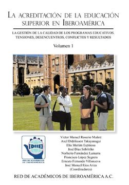 portada La Acreditacion de la Educacion Superior en Iberoamerica: La Gestion de la Calidad de los Programas Educativos. Tensiones, Desencuentros, Conflictos 