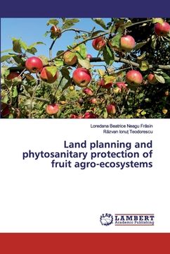 portada Land planning and phytosanitary protection of fruit agro-ecosystems (en Inglés)