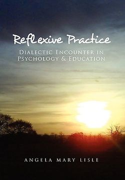 portada reflexive practice: dialectic encounter in psychology & education (en Inglés)