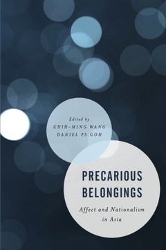 portada Precarious Belongings (Asian Cultural Studies: Transnational and Dialogic Approaches)