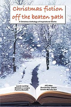 portada Christmas Fiction Off the Beaten Path: A Christmas anthology of inspirational stories (en Inglés)