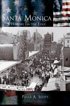portada Santa Monica: A History on the Edge (en Inglés)