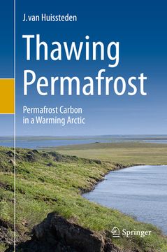 portada Thawing Permafrost: Permafrost Carbon in a Warming Arctic (en Inglés)