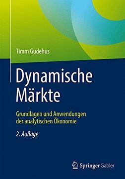 portada Dynamische Märkte: Grundlagen und Anwendungen der Analytischen Ökonomie (en Alemán)