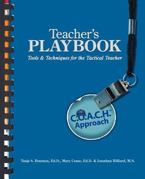 portada teacher's playbook: c.o.a.c.h. approach tools & techniques for the tactical teacher