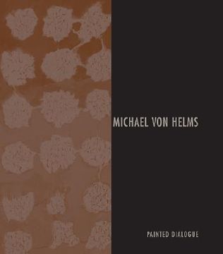 portada michael von helms: painted dialogue (en Inglés)