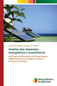 portada Análise dos Impactos Energéticos e Econômicos (en Portugués)