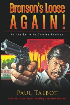 portada Bronson's Loose Again! On the Set with Charles Bronson (in English)