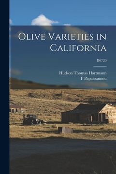 portada Olive Varieties in California; B0720 (en Inglés)