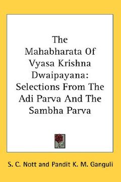 portada the mahabharata of vyasa krishna dwaipayana: selections from the adi parva and the sambha parva