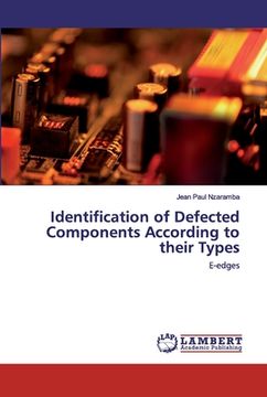 portada Identification of Defected Components According to their Types (en Inglés)