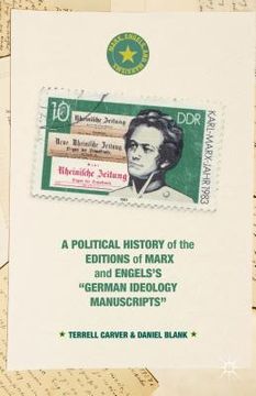 portada A Political History of the Editions of Marx and Engels's "German Ideology Manuscripts" (en Inglés)