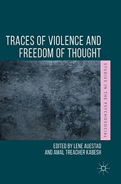 portada Traces of Violence and Freedom of Thought (Studies in the Psychosocial)