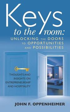 portada keys to the room: unlocking the doors to opportunities and possibilities