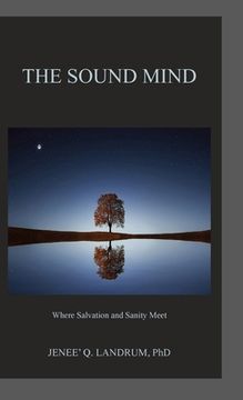 portada The Sound Mind: Where Salvation and Sanity Meet (en Inglés)