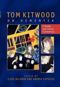 portada Tom Kitwood on Dementia: A Reader and Critical Commentary (in English)