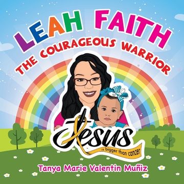 portada Leah Faith: The Courageous Warrior (en Inglés)