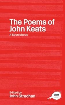 portada The Poems of John Keats: A Routledge Study Guide and Sourcebook (Routledge Guides to Literature)