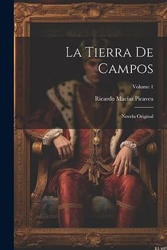 portada La Tierra de Campos: Novela Original; Volume 1